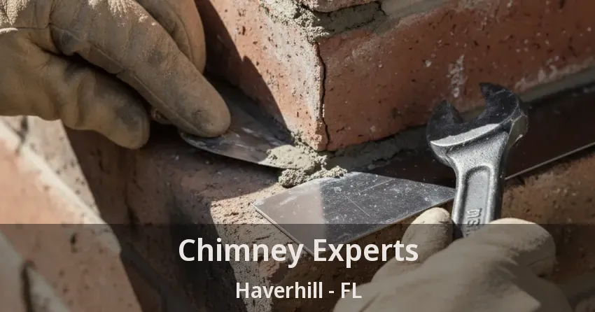 Chimney Experts Haverhill - FL