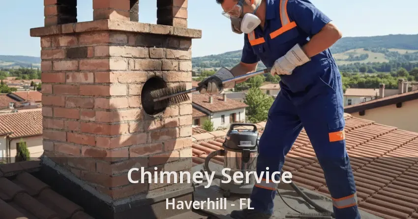 Chimney Service Haverhill - FL