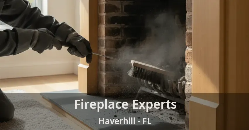 Fireplace Experts Haverhill - FL