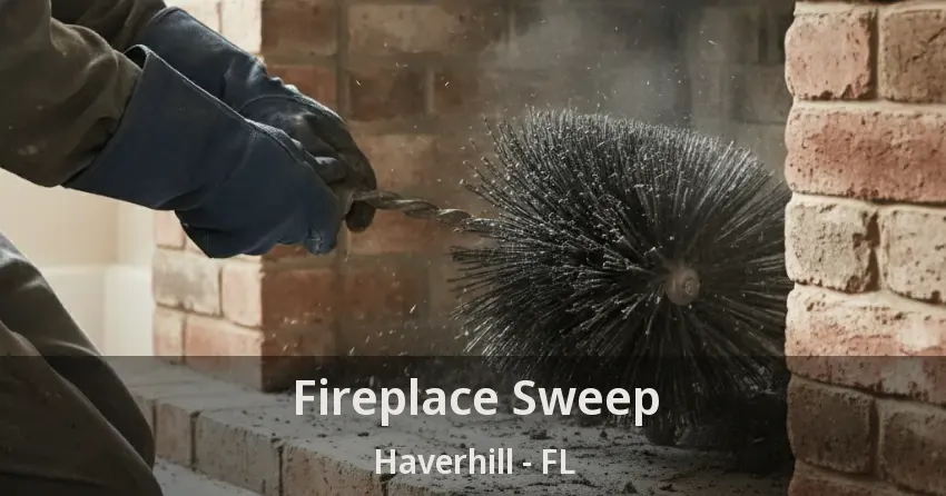 Fireplace Sweep Haverhill - FL
